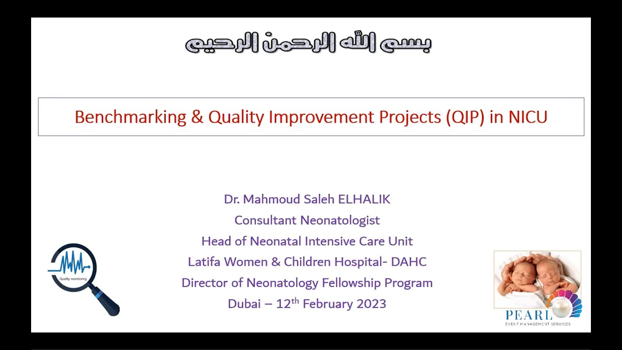Benchmarking Quality Improvement Projects in NICU - Dr. Mahmoud Saleh Elhalik