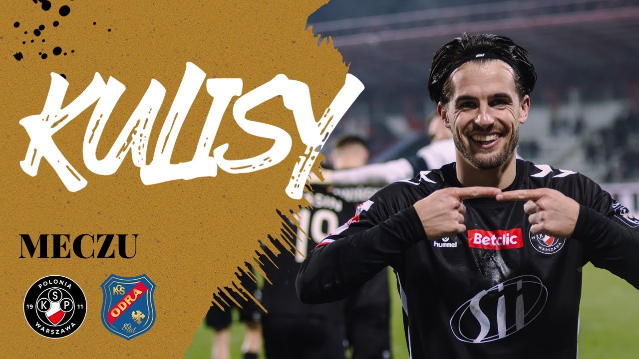 KULISY| Polonia Warszawa - Odra Opole (1:0)