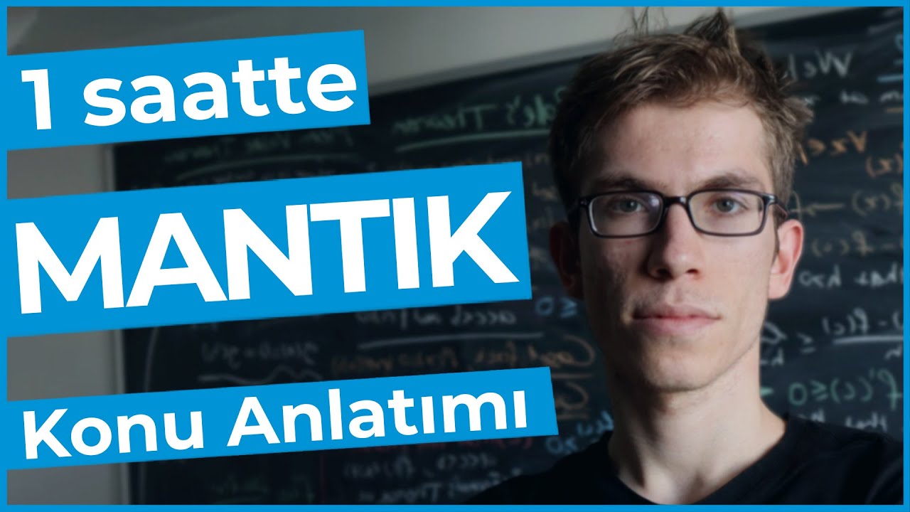 Mantık Konu Anlatımı (TYT-AYT Matematik)
