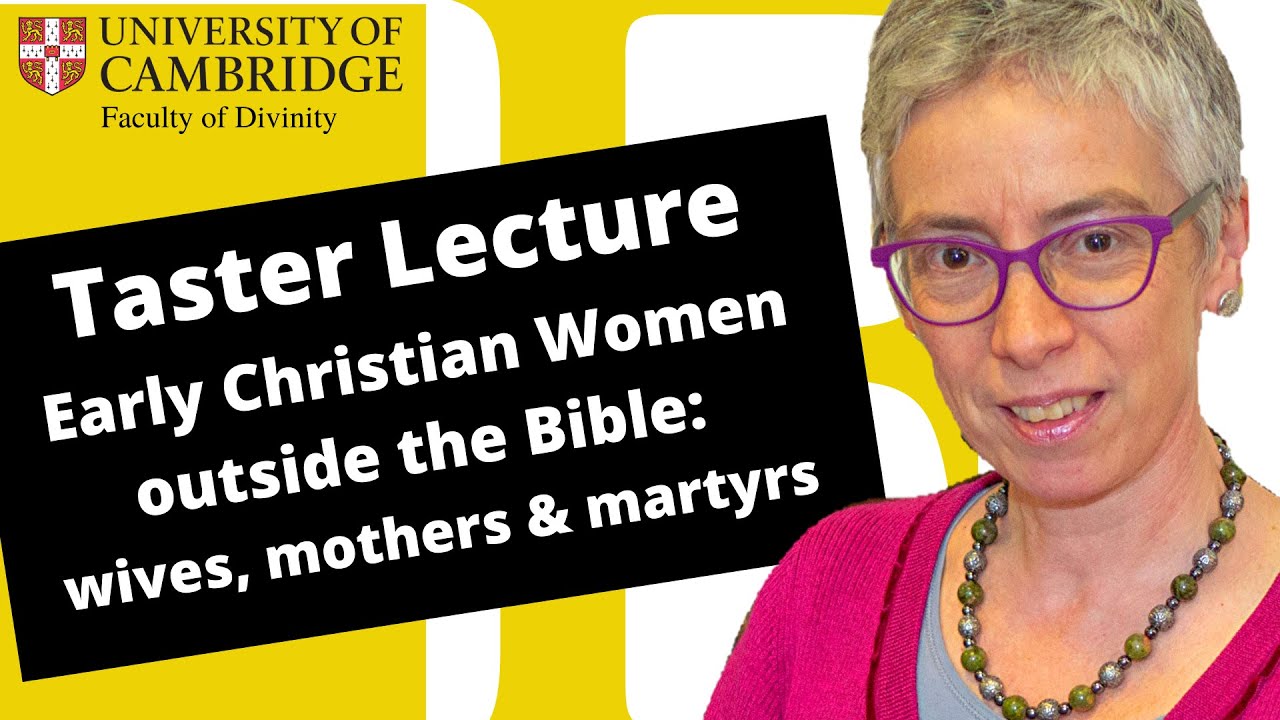 Early Christian women outside the Bible: wives, mothers and martyrs