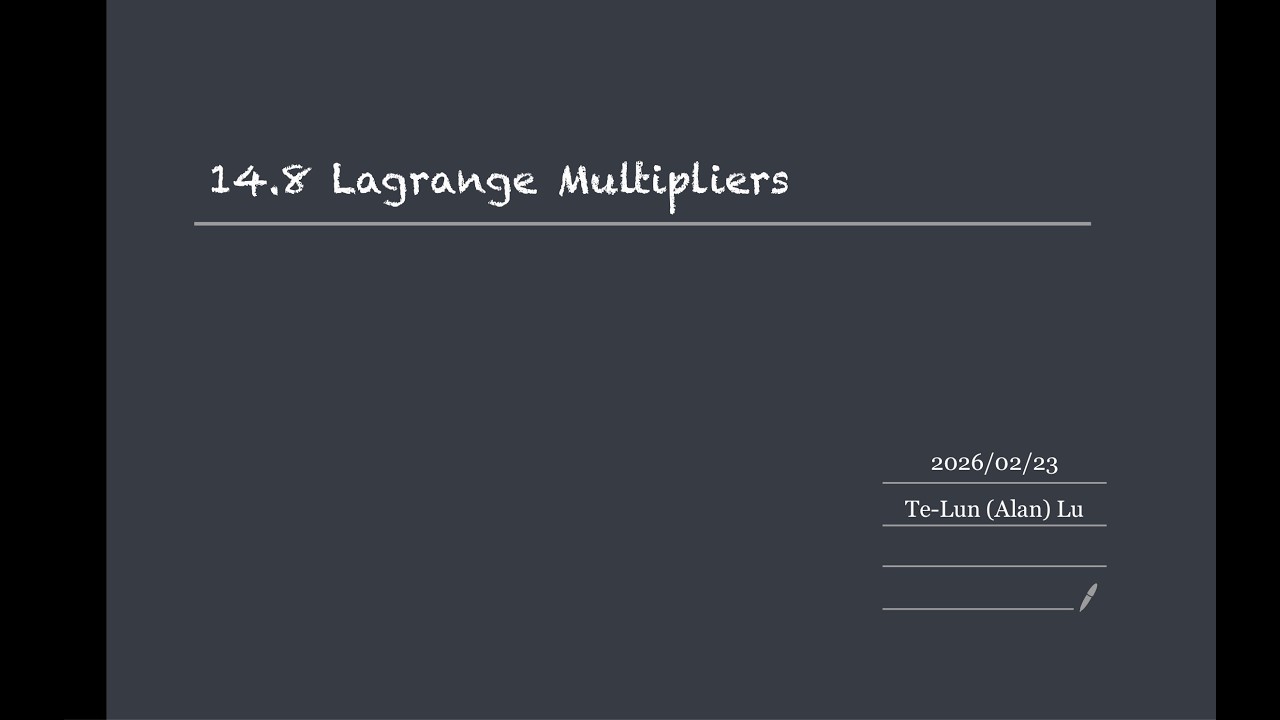 Lecture 14: 14.8 Lagrange Multipliers