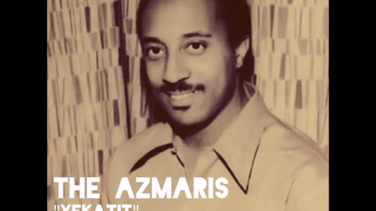 The Azmaris  - Yekatit