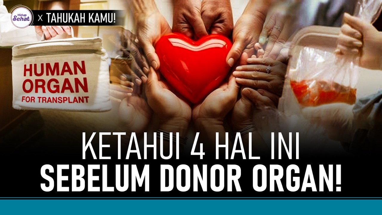 4 Hal yang Wajib Diketahui Sebelum Donor Organ | Hidup Sehat tvOne