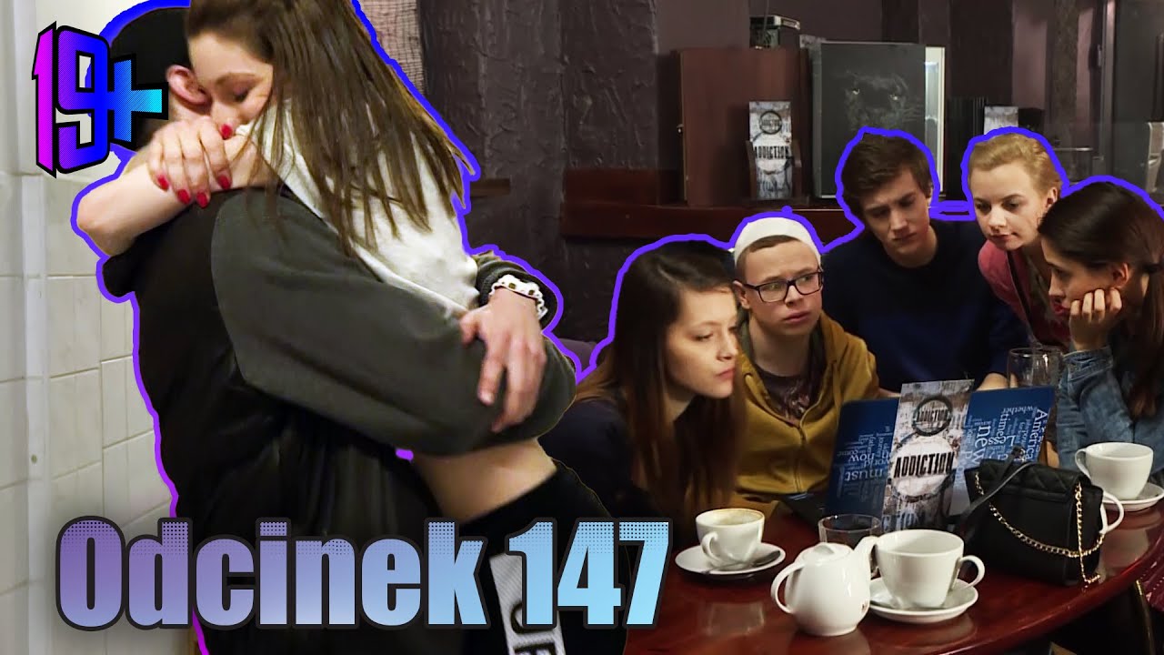 19+ | ODCINEK 147