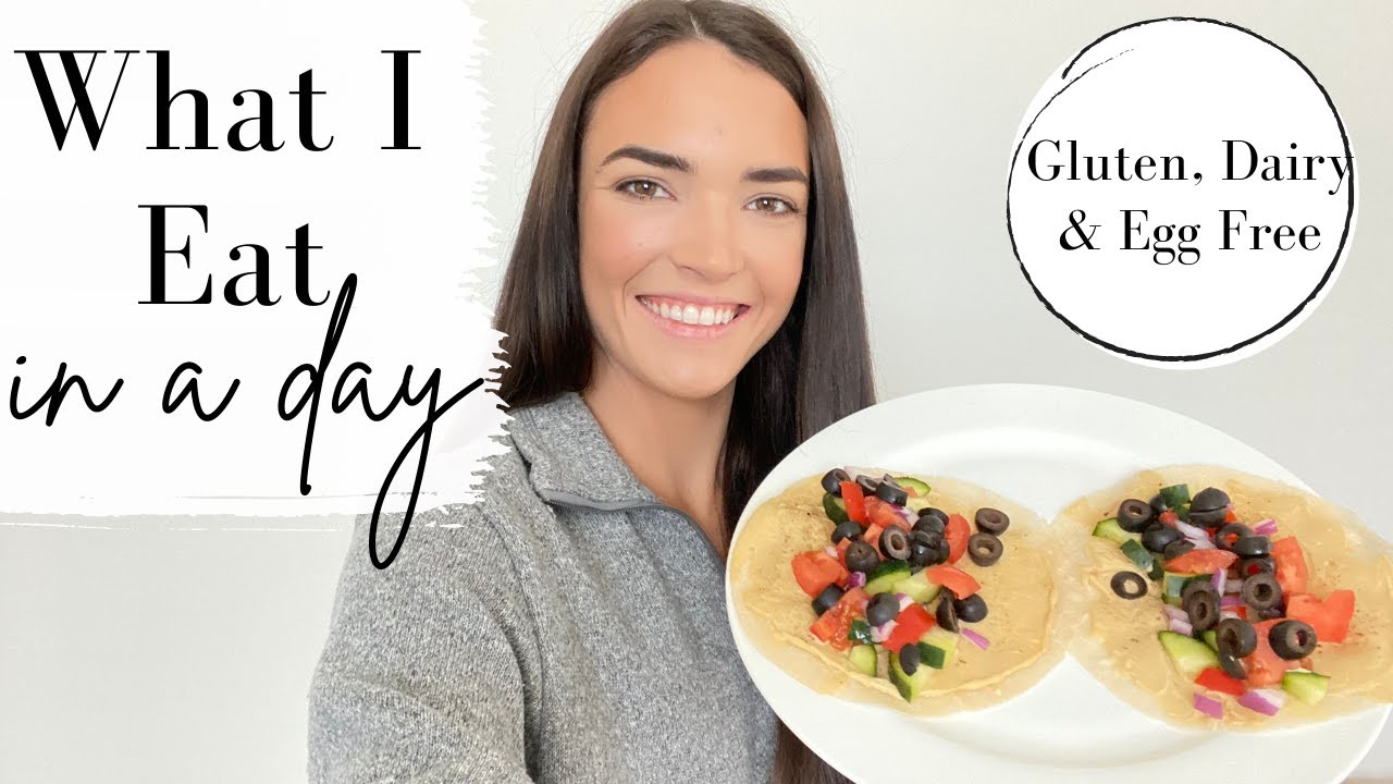 What I Eat in a Day! // Gluten Free. Dairy Free, Egg Free // Allergy Friendly Meals / Healthy Eating
