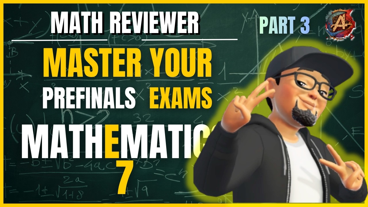 Math 7 Pre-Finals Review | Part 3 – Ace Your Exam with These Tips & Solutions