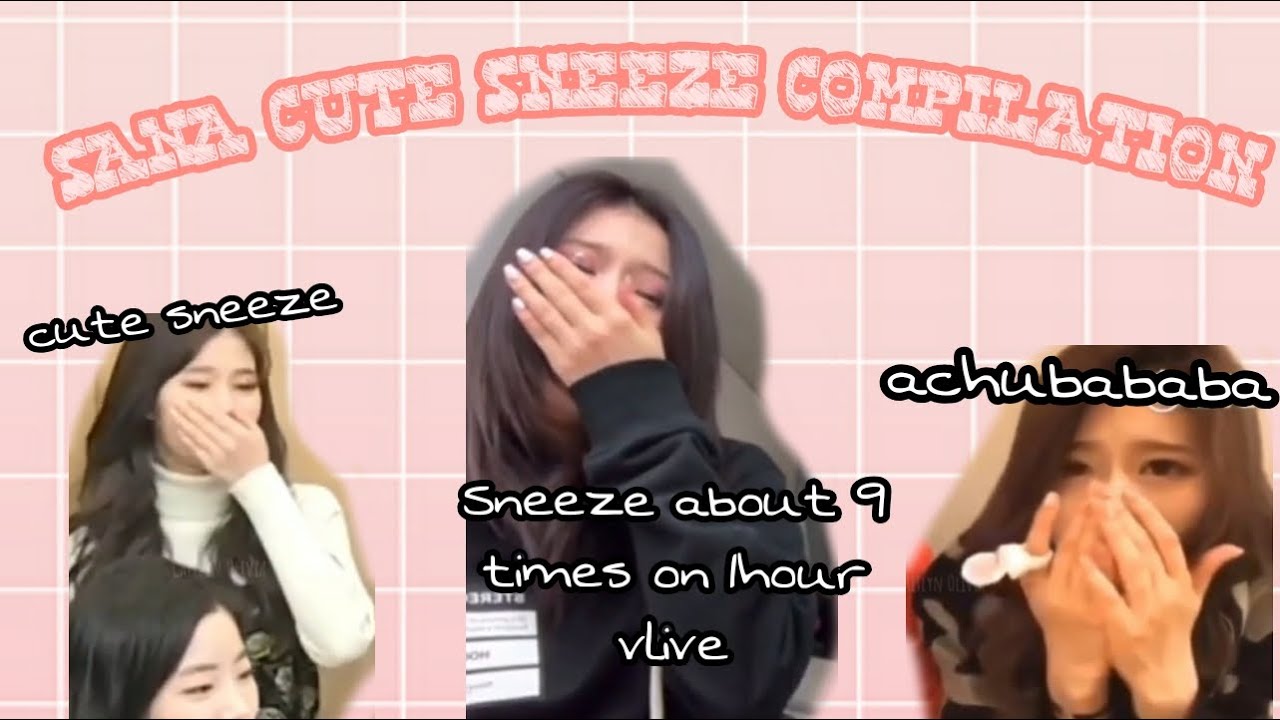 TWICE SANA CUTE SNEEZE 'achubababa' COMPILATION