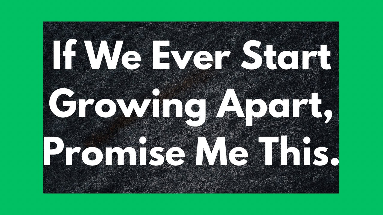 Promise Me We Won’t Drift… Before It’s Too Late.