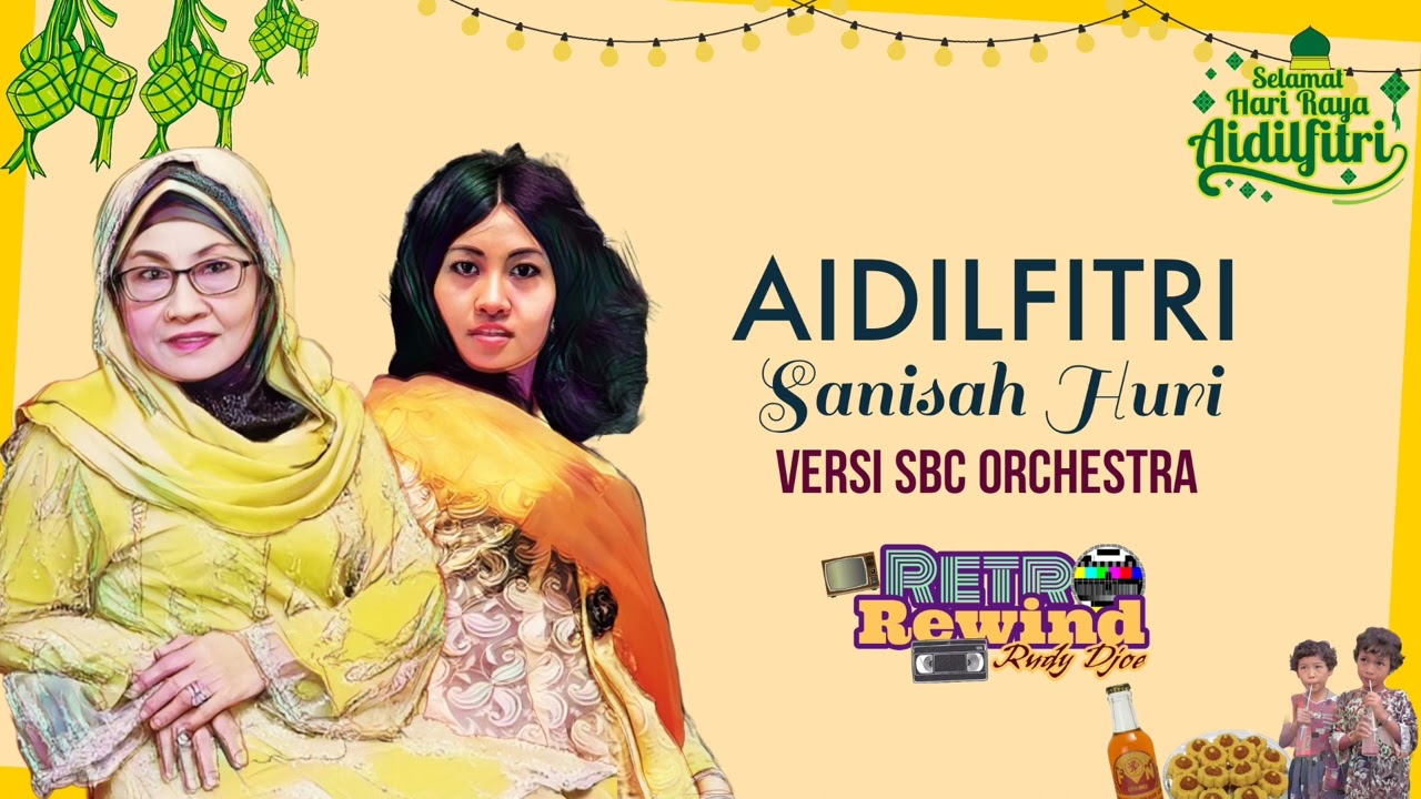 Aidilfitri - Sanisah Huri (Versi SBC Orchestra)