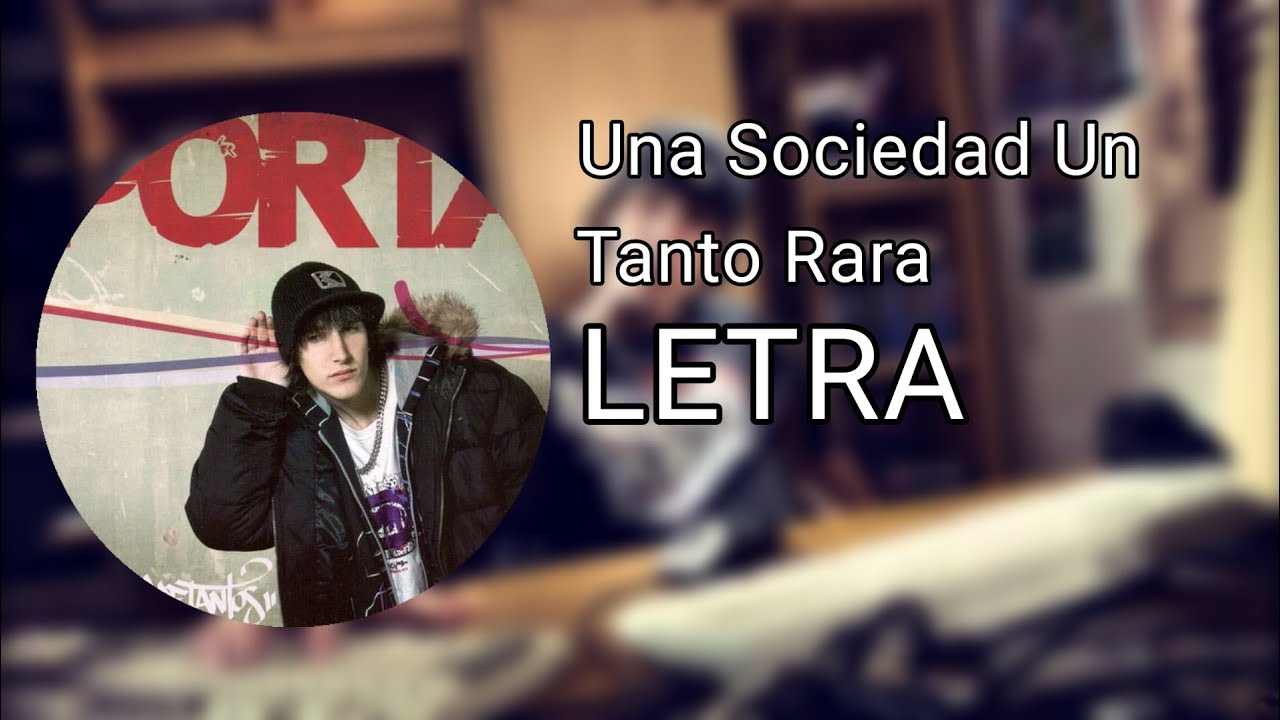 Porta - Una Sociedad Un Tanto Rara (Letra)