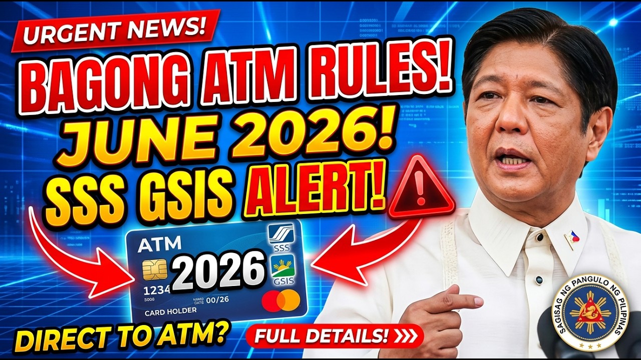 ⚠️ URGENT SSS GSIS NEWS! New ATM Rules Start from June 2026 &mdash; Full Details Here