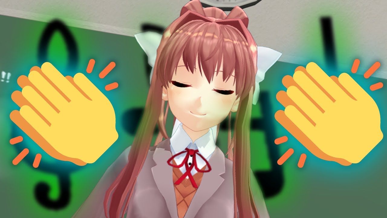 Monika can make your hands clap!【MMD X DDLC】