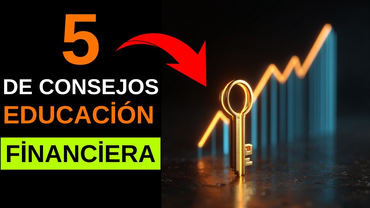 ✅5 Consejos PODEROSOS de Educación Financiera para Liberarte de la Pobreza
