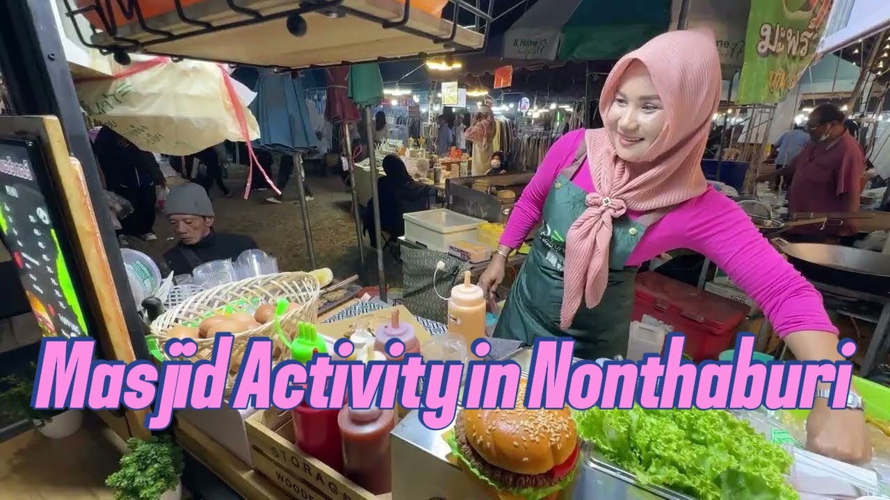  Thai🇹🇭The big Masjid Activity in Nonthaburi 🇹🇭 Thailand 