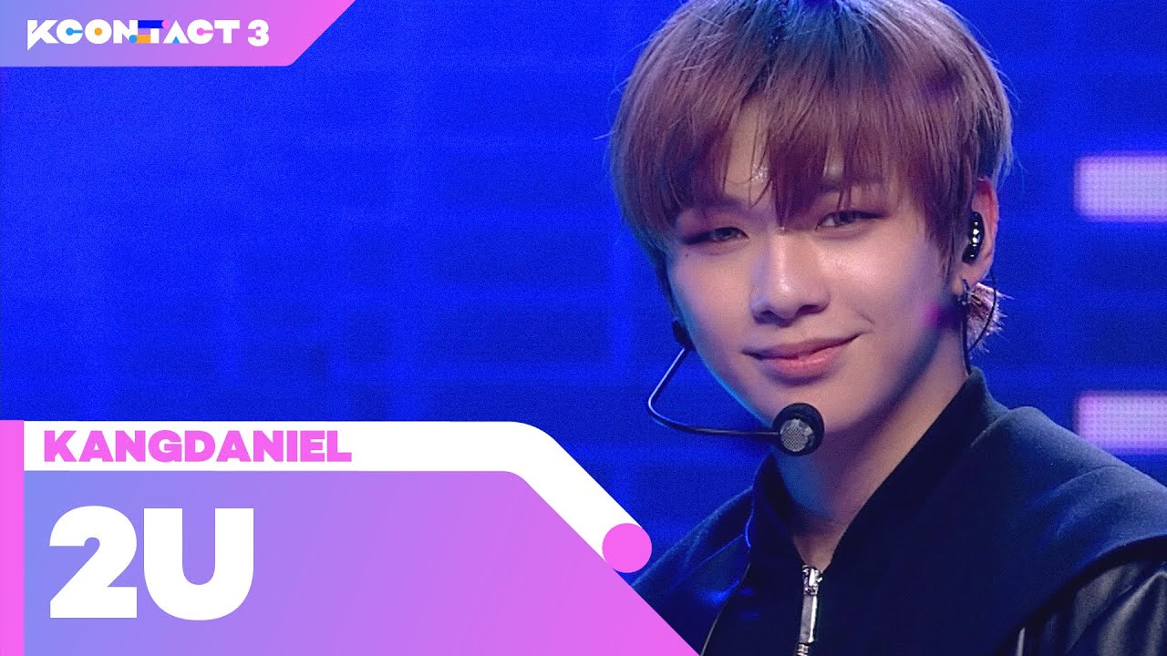 KANGDANIEL (강다니엘) - 2U | KCON:TACT 3