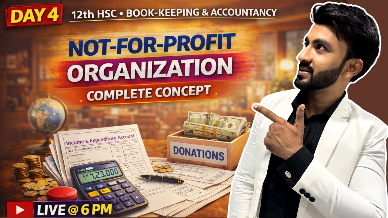 DAY 4 | Not-For-Profit Organization Full Concept | HSC Book-Keeping & Accountancy | siraj shaikh