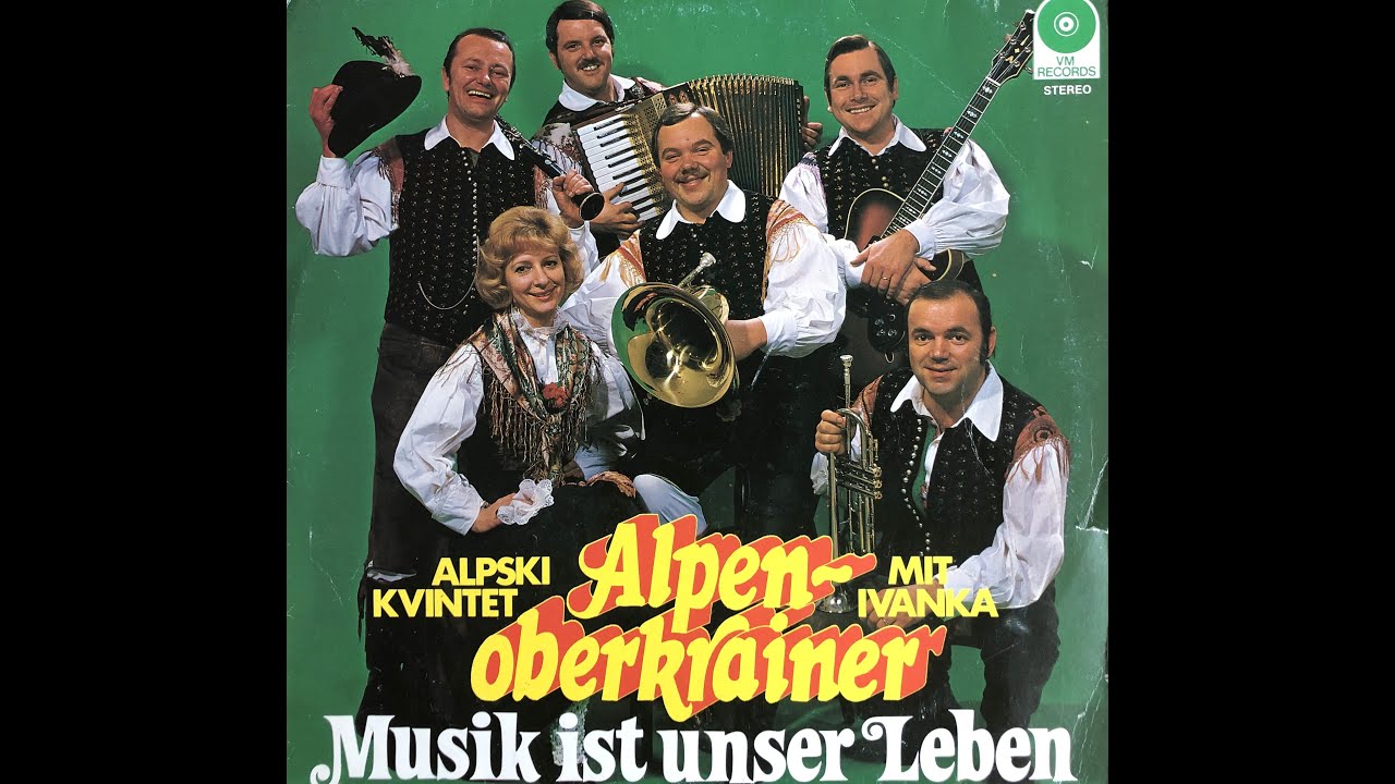 Auf zum Tanz, Na ples, Alpen Oberkrainer, Musik ist unser Leben
