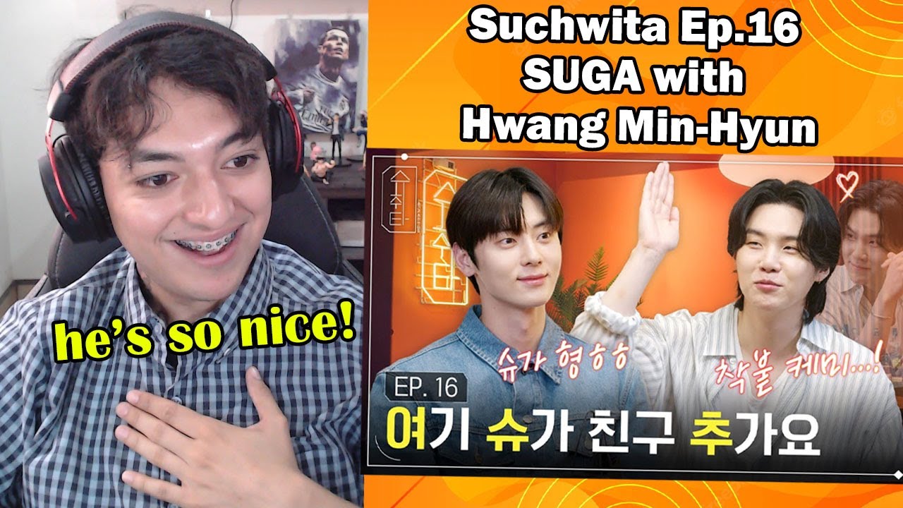 SUCHWITA Ep 16 - SUGA with HWANG MIN HYUN Reaction