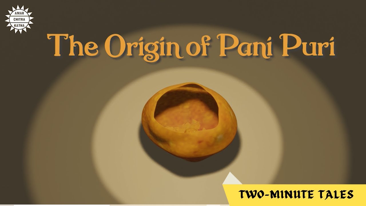 Two-Minute Tales - The Origin of Pani Puri