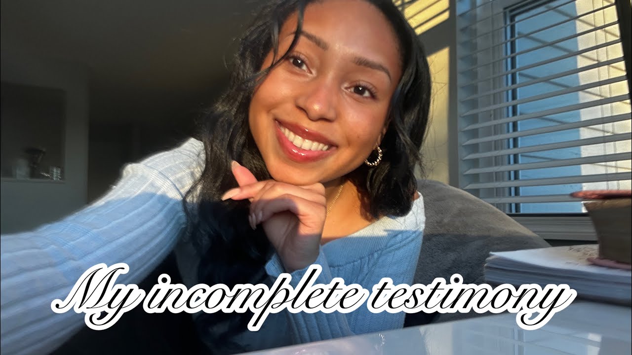 My Incomplete Testimony 
