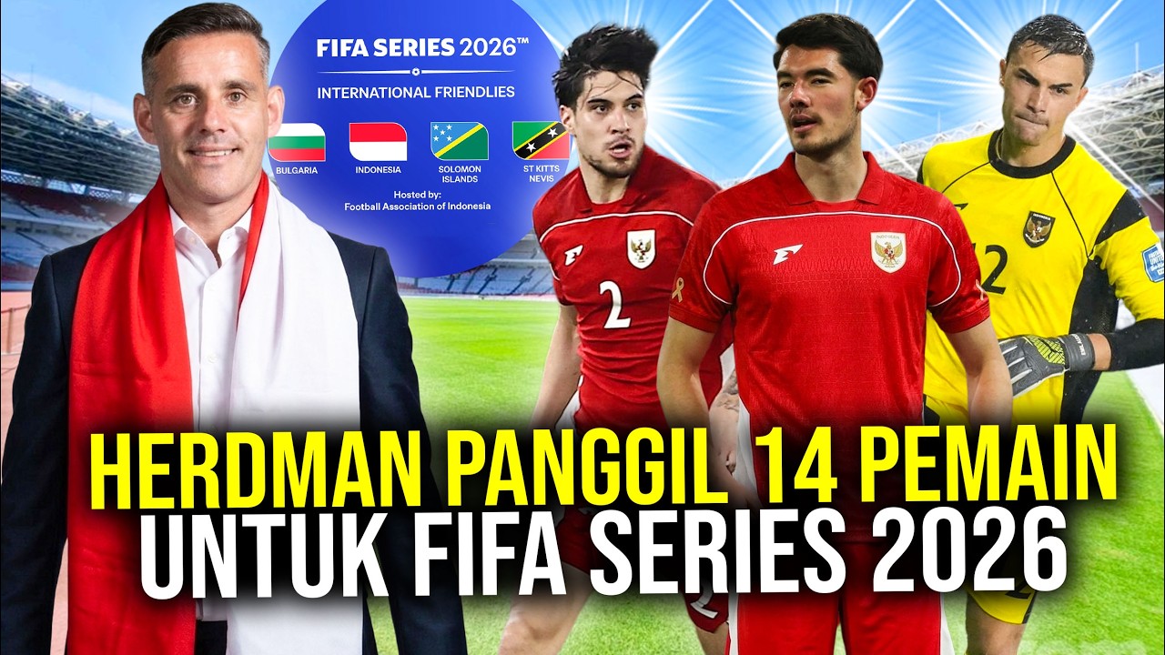 RESMI 41 PEMAIN TIMNAS DIPANGGIL UNTUK FIFA SERIES 2026 17 DIASPORA DAN NATURALISASI BARU!