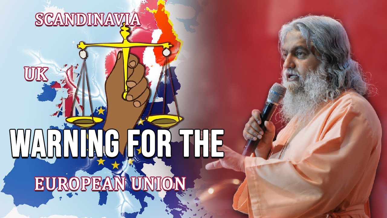 WARNING FOR THE EUROPEAN UNION, UK & SCANDINAVIA | Sadhu Sundar Selvaraj
