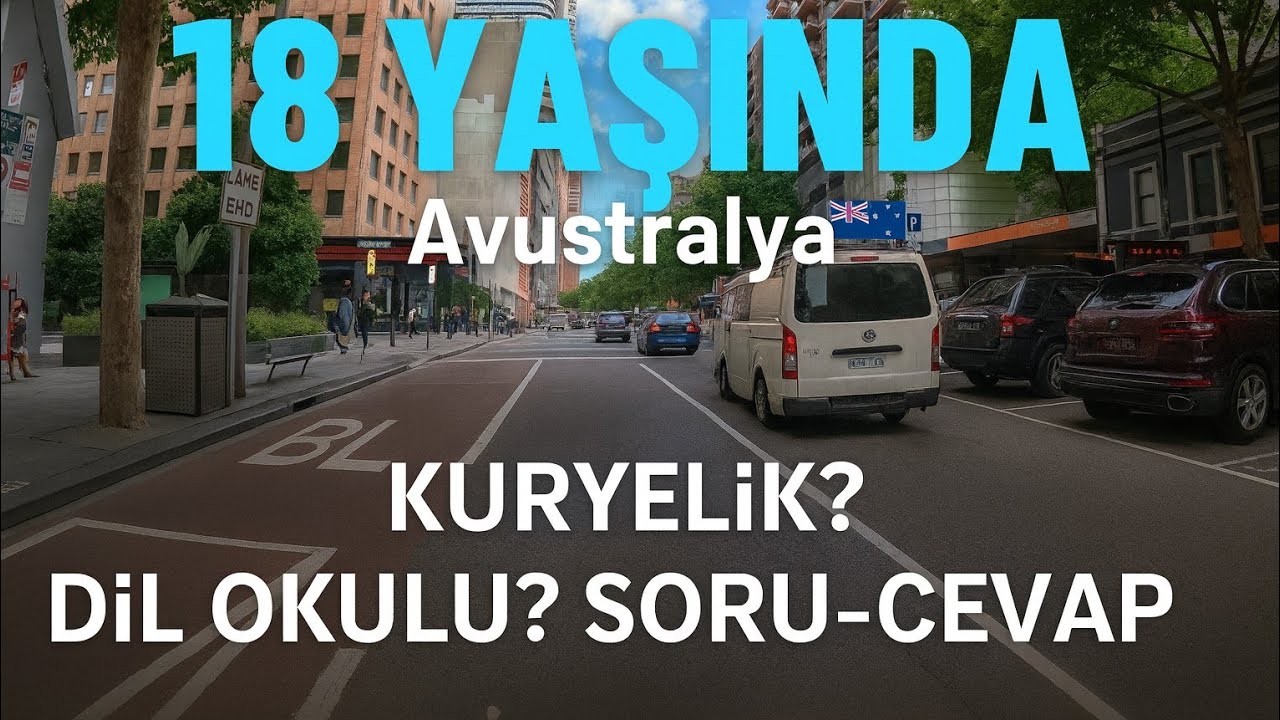 18 Yaşında Avustralya’ya Geldim… Kuryelik, Dil Okulu ve Hayata Dair Soru-Cevap