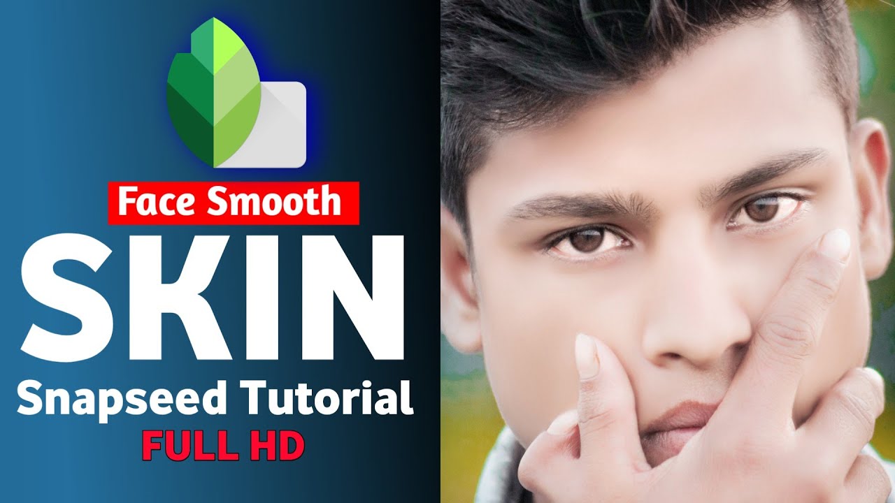 Snapseed Face Smooth Skin Photo Editing ||Snapseed Face Skin Glow  Face Effect Smooth Lightroom