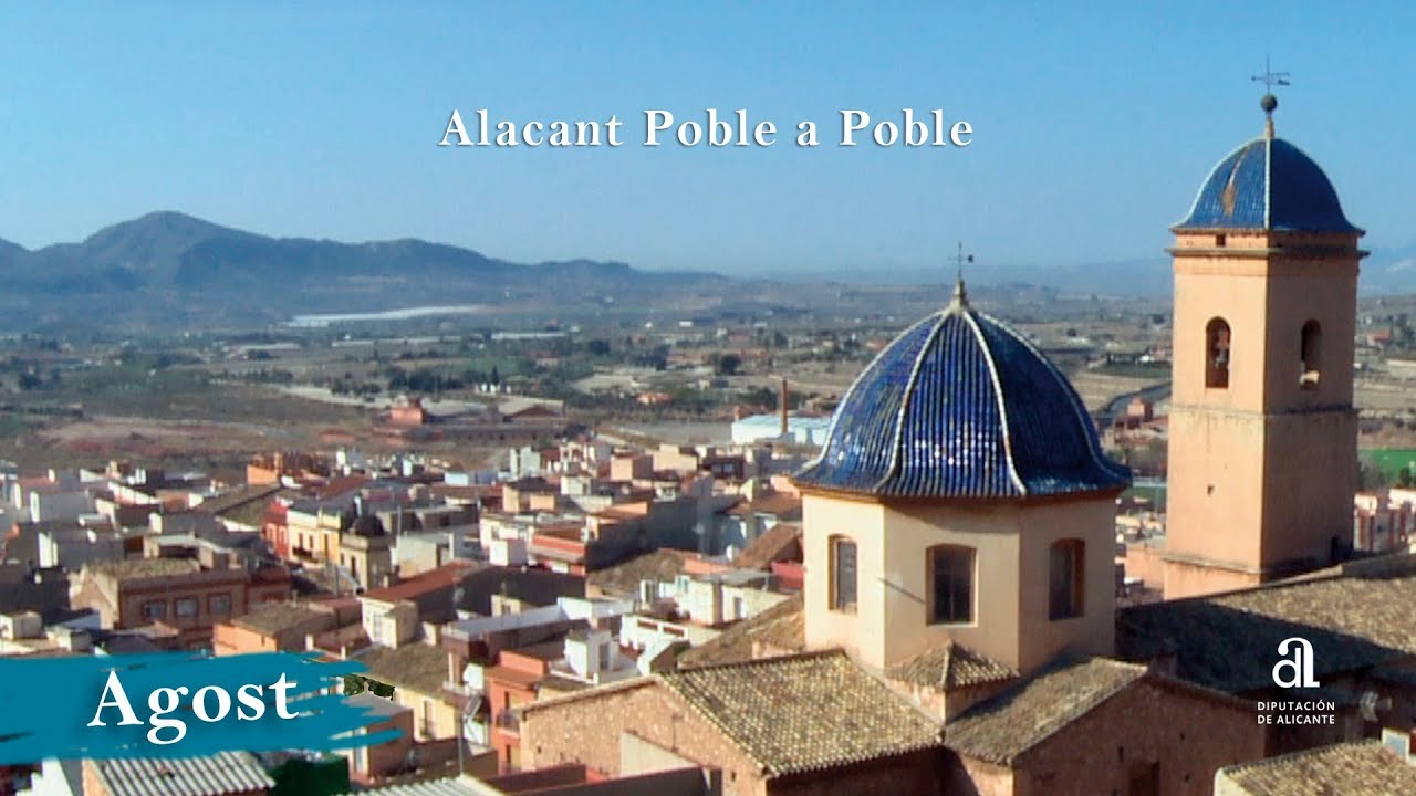 AGOST. Alacant poble a poble