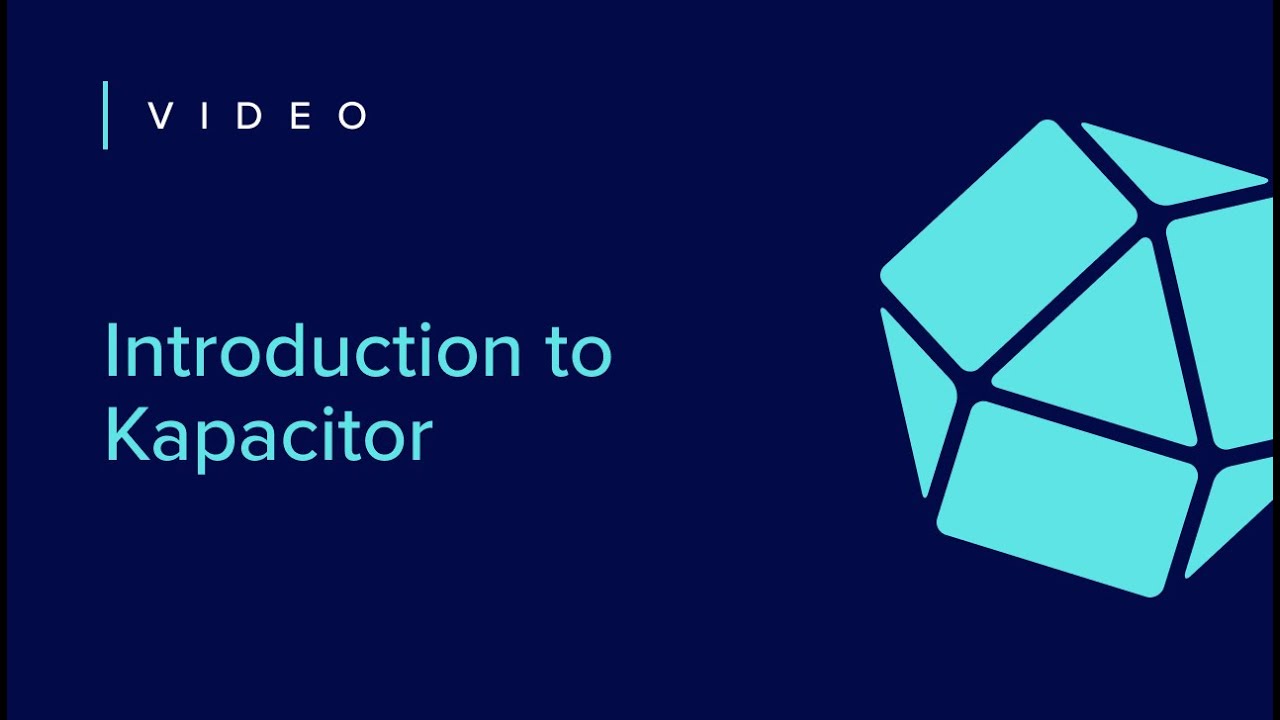 Introduction to Kapacitor | Getting Started [5 of 7]