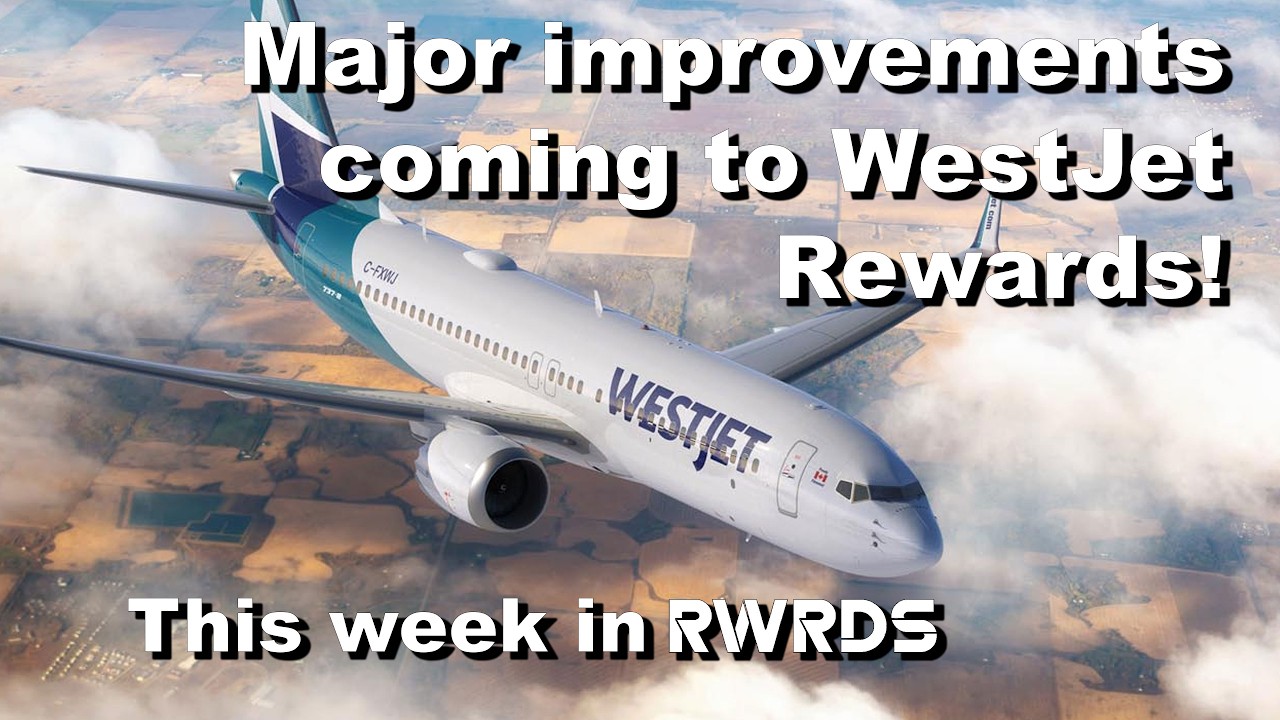 Major improvements are coming to WestJet Rewards! Here's our first look!