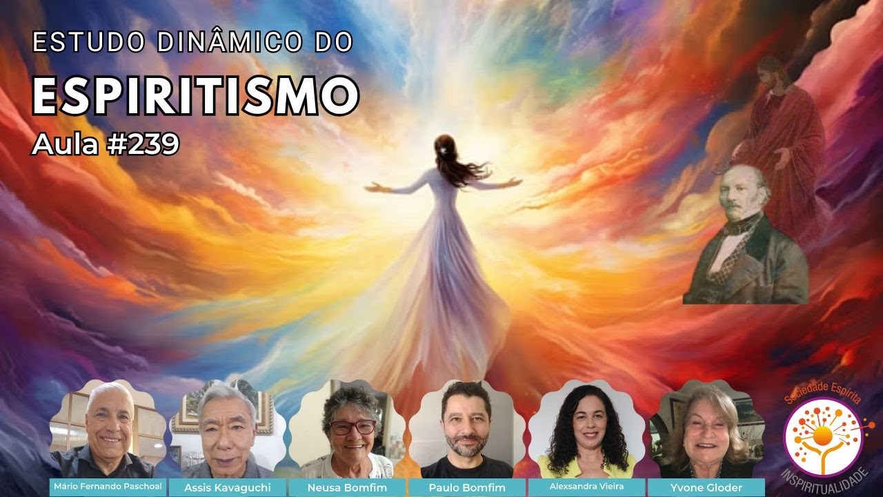 Estudo Dinâmico do Espiritismo #239