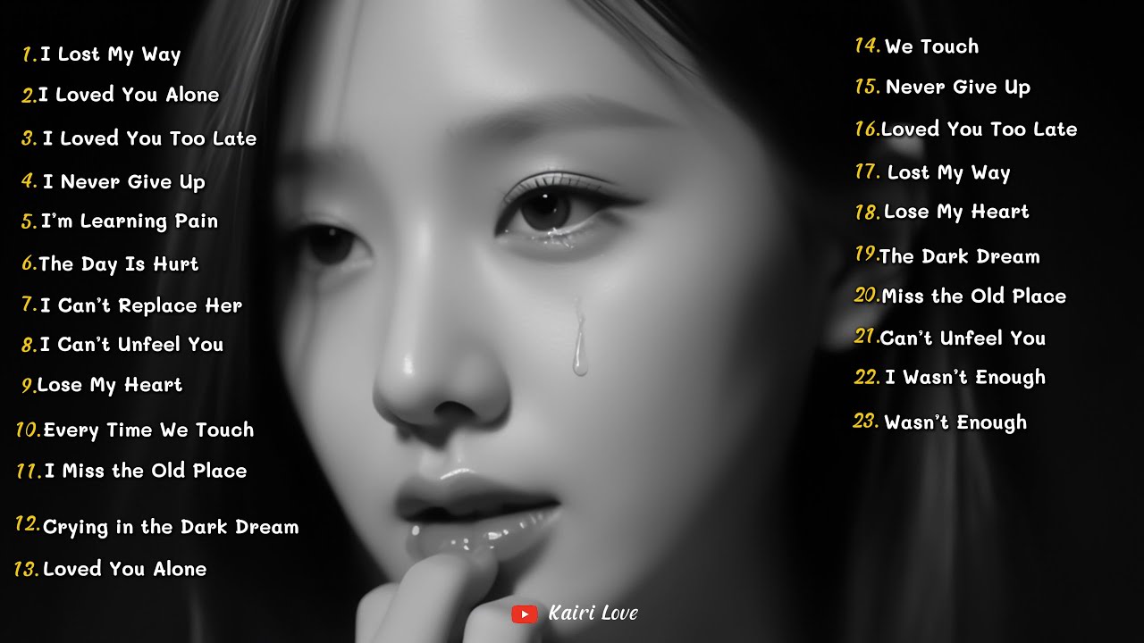 Sad Songs Playlists Broken Heart 💔😓 Love Sad Songs English Chill Out