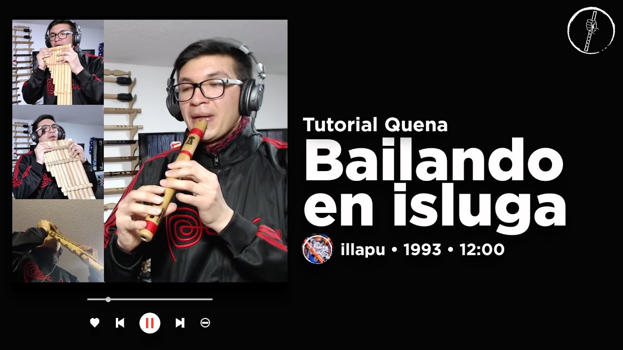Bailando en isluga • illapu • Tutorial Quena/Quenacho