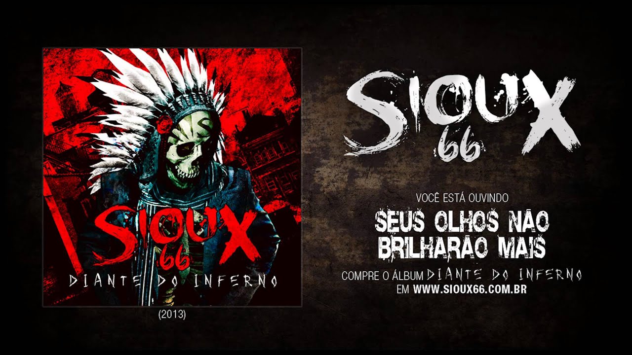Sioux 66 - Seus Olhos Não Brilharão Mais