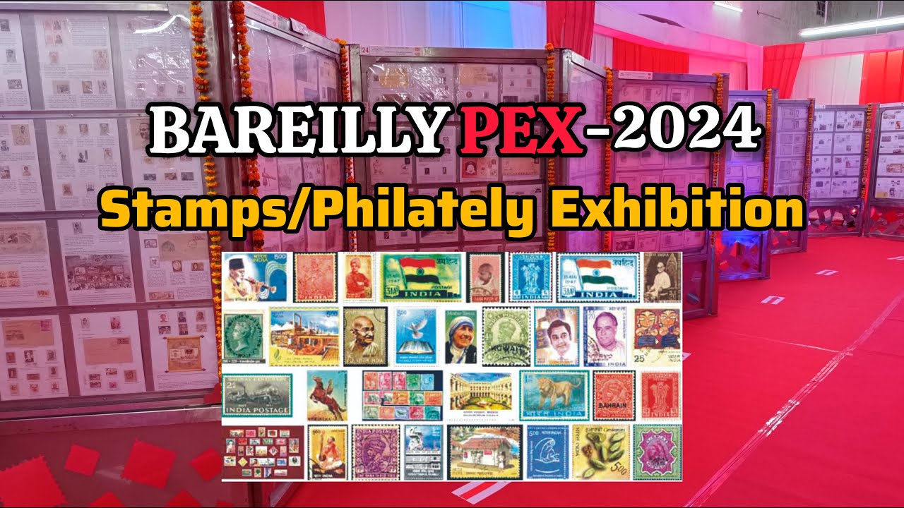 BareillyPex 2024: A Philately Exhibition in Bareilly