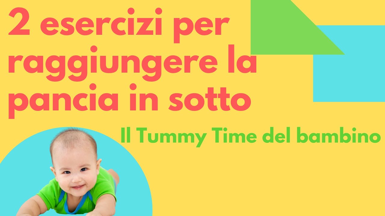 Tummy Time 2 esercizi utili