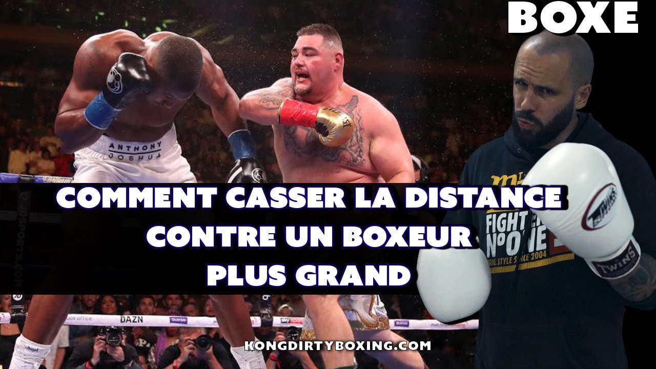 Comment casser la distance face à un boxeur plus grand.