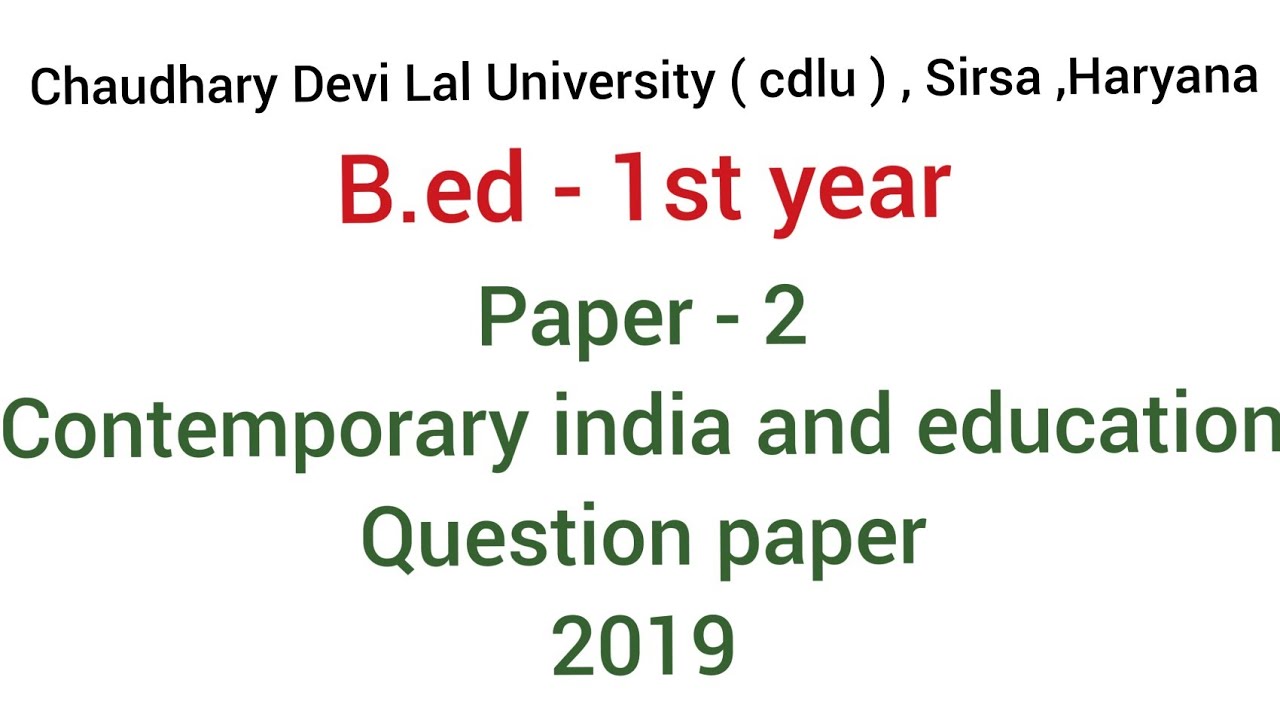 Paper-2 contemporary india and education | CDLU-June 2019 Question paper | B.ed- 1st year