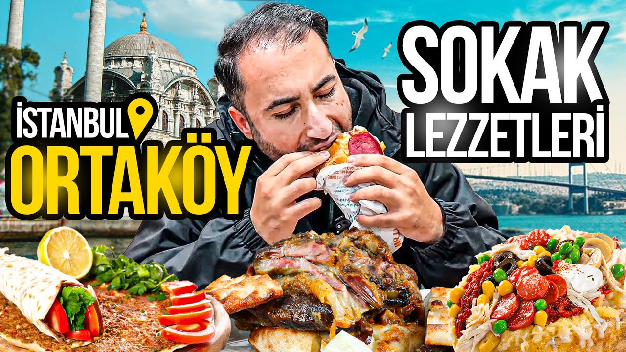 ORTAKÖY SOKAK LEZZETLERİ