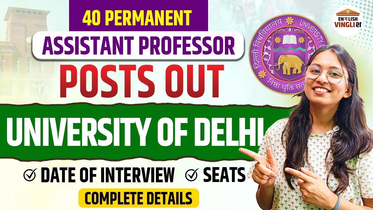 DU Assistant Professor Recruitment 2026 | 60 Permanent Posts | Interview Schedule Out