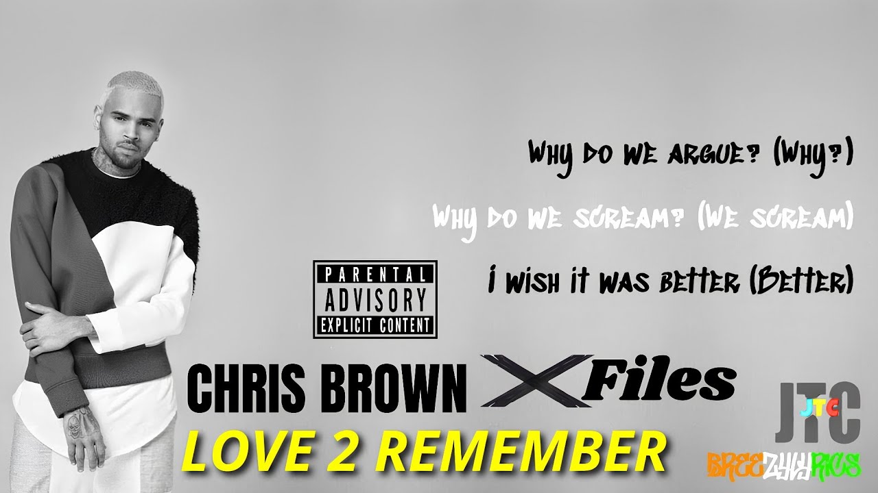 Chris Brown - Love 2 Remember • X Files (Unreleased Music)