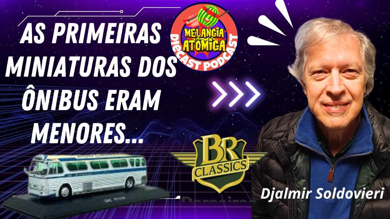 POR QUE AS MINIATURAS DOS PRIMEIROS ÔNIBUS DA BR CLASSICS SÃO MENORES