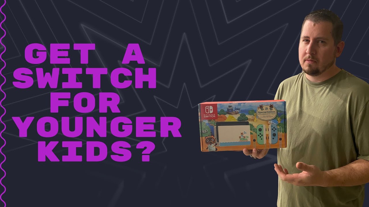 Are Nintendo Switches Good For 5 Year Olds? (Or Other Younger Kids)