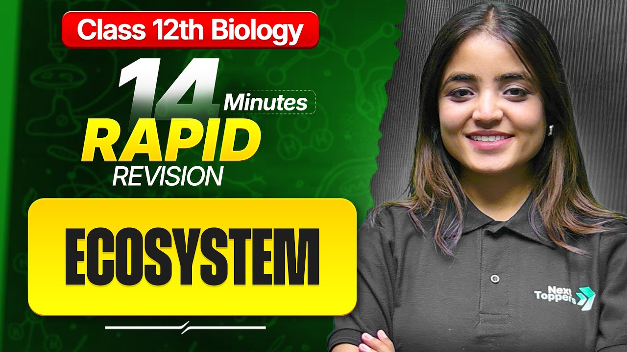 Ecosystem Class 12 Biology RAPID REVISION | 12th Biology Chapter-12 One Shot