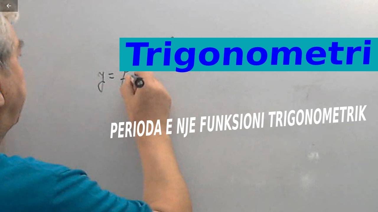 Trigonometri/ Perioda e nje funksioni trigonometrik