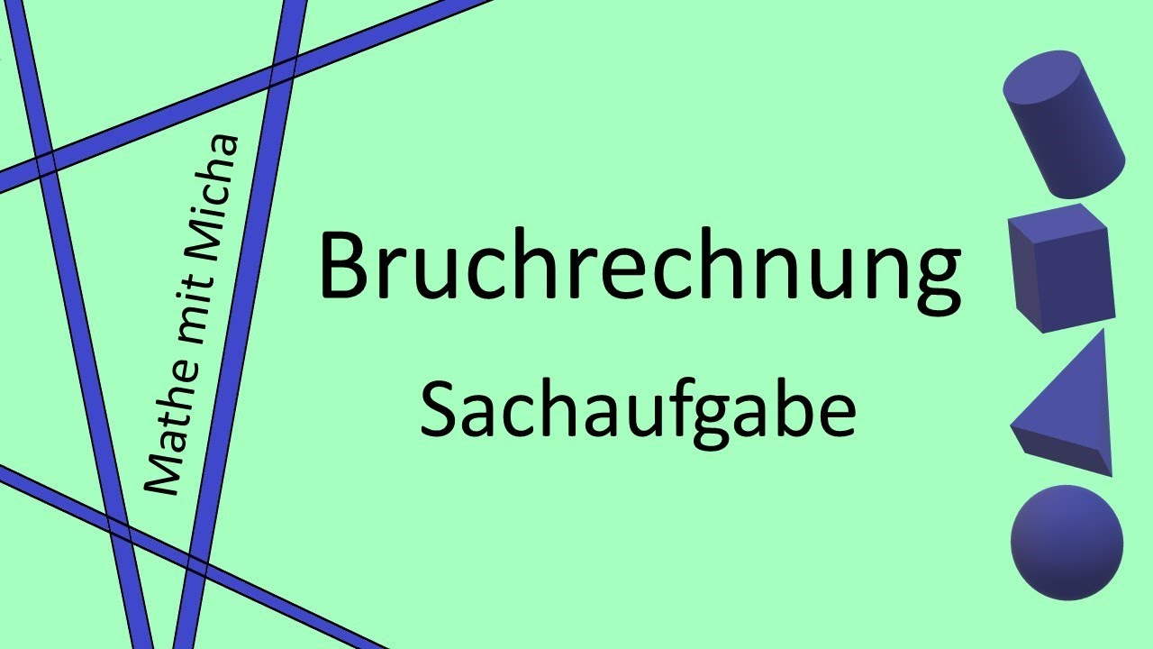 Bruchrechnung Sachaufgabe