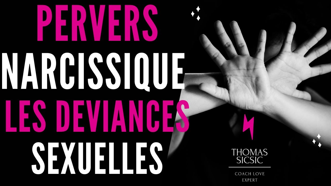 🔴 Les pervers narcissiques et le s*xe ⁉️ Ont ils des déviances sexuelles❓