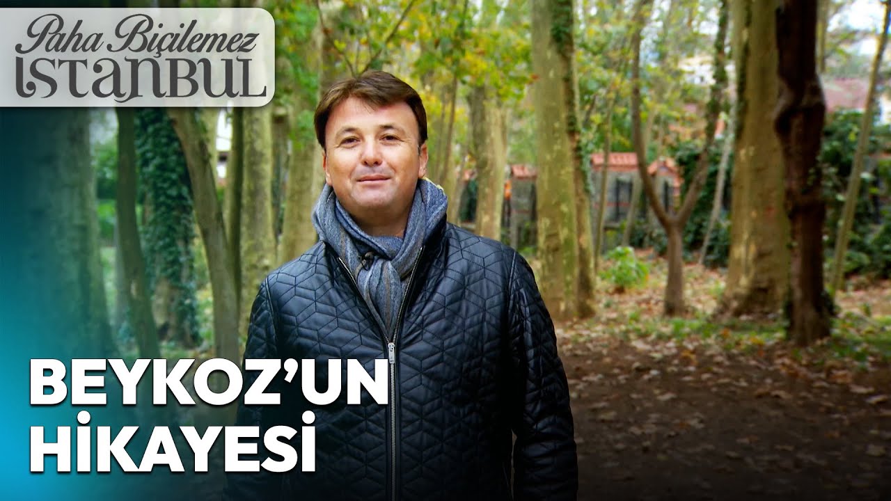 Anadolu Yakası'nın Gözde Semti Beykoz | Paha Biçilemez İstanbul