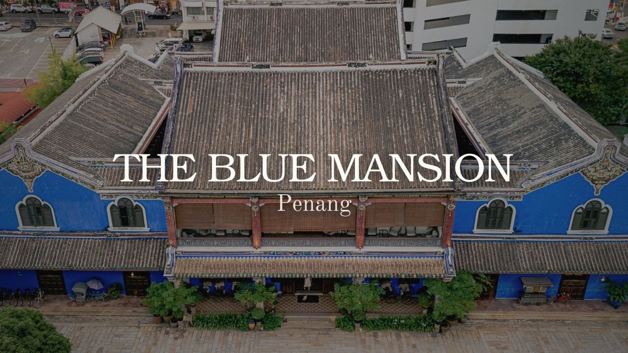 Inside The Blue Mansion: Penang's Iconic UNESCO Heritage Gem | Cheong Fatt Tze Mansion Tour